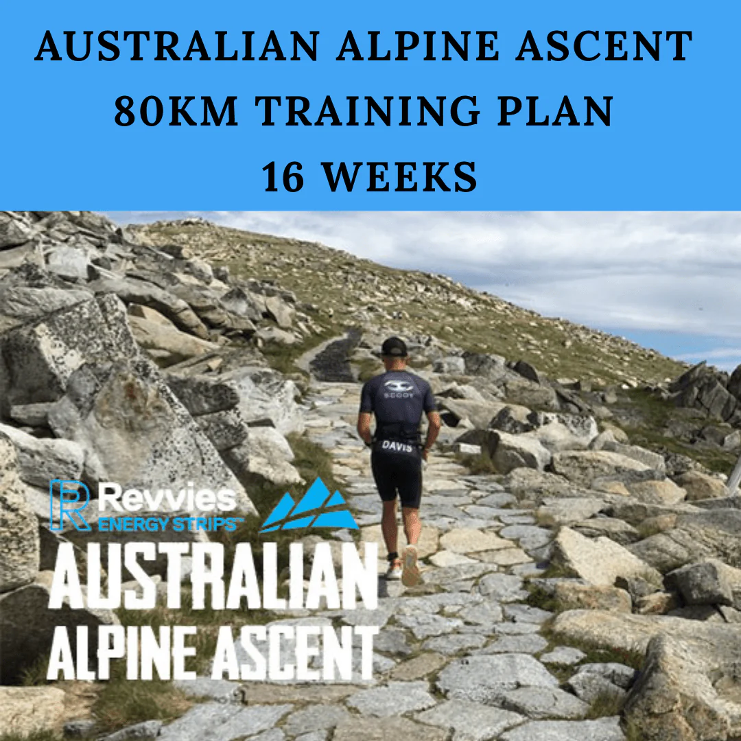 AUSTRALIAN ALPINE ASCENT 80km Training Plan 16 - Weeks